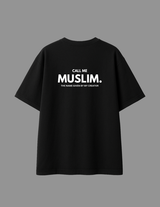 CALL ME MUSLIM TEE