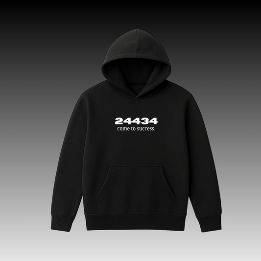 24434 COME TO SUCCESS HOODIE